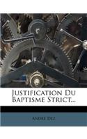 Justification Du Baptisme Strict...