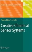 Creative Chemical Sensor Systems. Topics in Current Chemistry, Volume 277.
