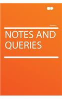 Notes and Queries Volume 1