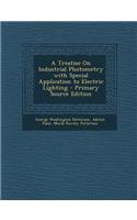 A Treatise on Industrial Photometry with Special Application to Electric Lighting