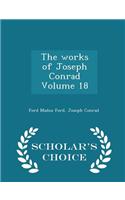 The Works of Joseph Conrad Volume 18 - Scholar's Choice Edition