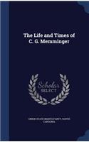 The Life and Times of C. G. Memminger