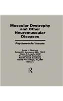 Muscular Dystrophy and Other Neuromuscular Diseases