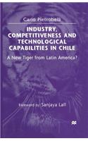 Industry, Competitiveness and Technological Capabilities in Chile