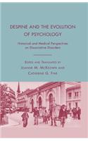 Despine and the Evolution of Psychology