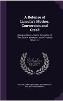 Defense of Lincoln's Mother, Conversion and Creed