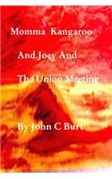 Momma Kangaroo and Joey and The Union