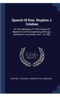 Speech Of Hon. Stephen J. Colahan