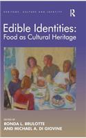 Edible Identities: Food as Cultural Heritage
