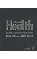 Researching Health: Qualitative, Quantitative and Mixed Methods