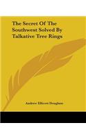 The Secret Of The Southwest Solved By Talkative Tree Rings