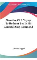 Narrative Of A Voyage To Hudson's Bay In His Majesty's Ship Rosamond