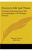 Creevey's Life And Times