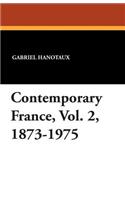 Contemporary France, Vol. 2, 1873-1975