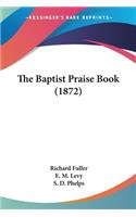 Baptist Praise Book (1872)