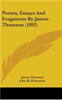 Poems, Essays And Fragments By James Thomson (1892)