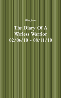 Diary Of A Warless Warrior