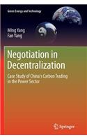 Negotiation in Decentralization: Case Study of China's Carbon Trading in the Power Sector