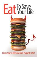 Eat to Save Your Life: (English)