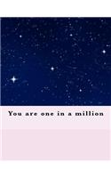 You Are One in a Million