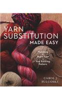 Yarn Substitution Made Easy