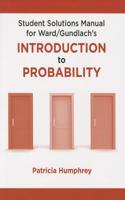 Student Solutions Manual for Introduction to Probability