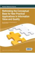 Rethinking the Conceptual Base for New Practical Applications in Information Value and Quality