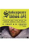 Shakespeare Basics for Grown-Ups