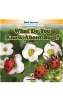 What Do You Know about Bugs?