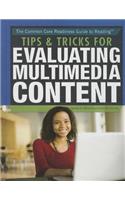 Tips & Tricks for Evaluating Multimedia Content