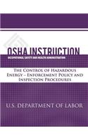 OSHA Instruction: The Control of Hazardous Energy - Enforcement Policy and Inspection Procedures