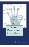 Second Renaissance: Bitter Harvest