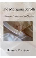 The Morgana Scrolls: Journeys of Enslavement and Freedom: (English)