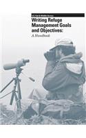 Writing Refuge Management Goals and Objectives: A Handbook(English)