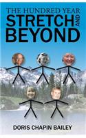 The Hundred Year Stretch and Beyond: (English)