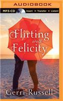 Flirting with Felicity