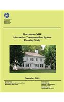 Morristown National Historical Park Alternative Transportation System Planning Study