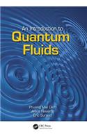 An Introduction to Quantum Fluids