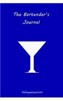 The Bartender's Journal: (Blue Edition)(Noteyourpassion Engl)