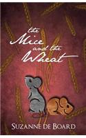 Mice and the Wheat