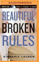 Beautiful Broken Rules