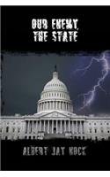 Our Enemy, the State