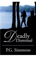 Deadly Dismissal