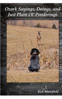 Ozark Sayings, Doings & Just Plain Ol' Ponderings!