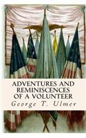 Adventures and Reminiscences of a Volunteer