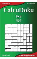 CalcuDoku 9x9 - Difficile - Volume 10 - 276 Grilles: (10 Calcudoku)