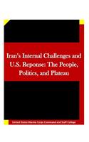 Iran's Internal Challenges and U.S. Reponse