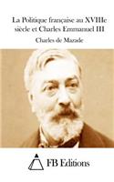 La Politique française au XVIIIe siècle et Charles Emmanuel III