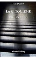 La cinquième nouvelle