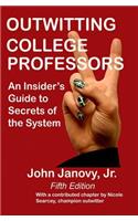 Outwitting College Professors, 5th Edition